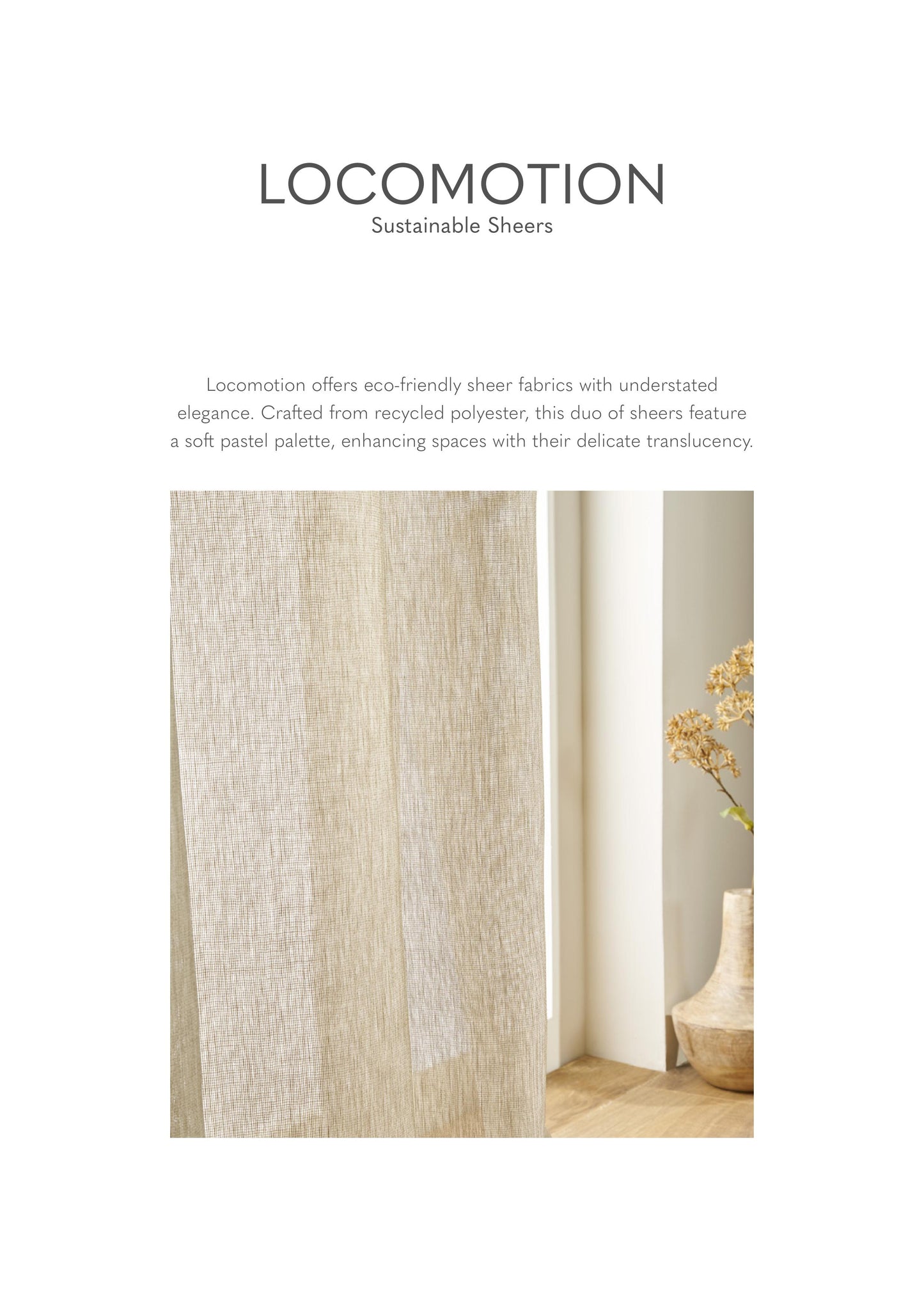 Locomotion Sustainable Sheer Fabrics from Sansaar (A D'decor brand)